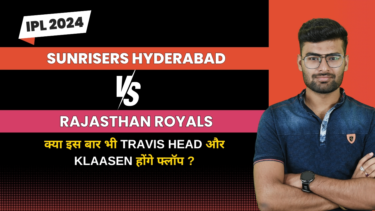 Match 50: Sunrisers Hyderabad vs Rajasthan Royals | Fantasy Preview