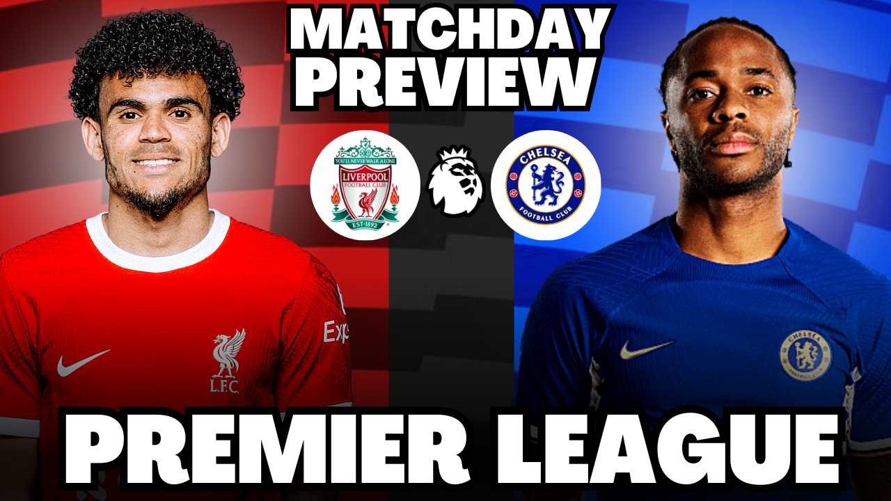 Premier League preview-Leaders Liverpool Host Chelsea