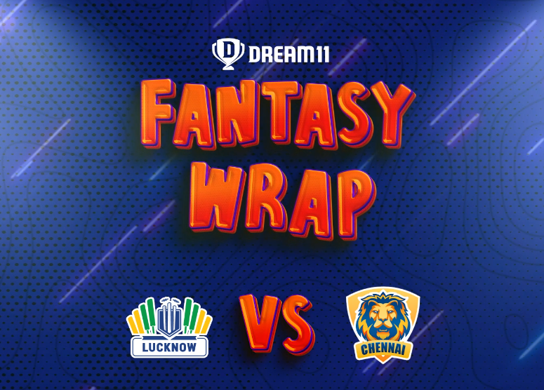 LSG vs CSK Fantasy Wrap: Sreesanth's Captain and Vice-captain picks