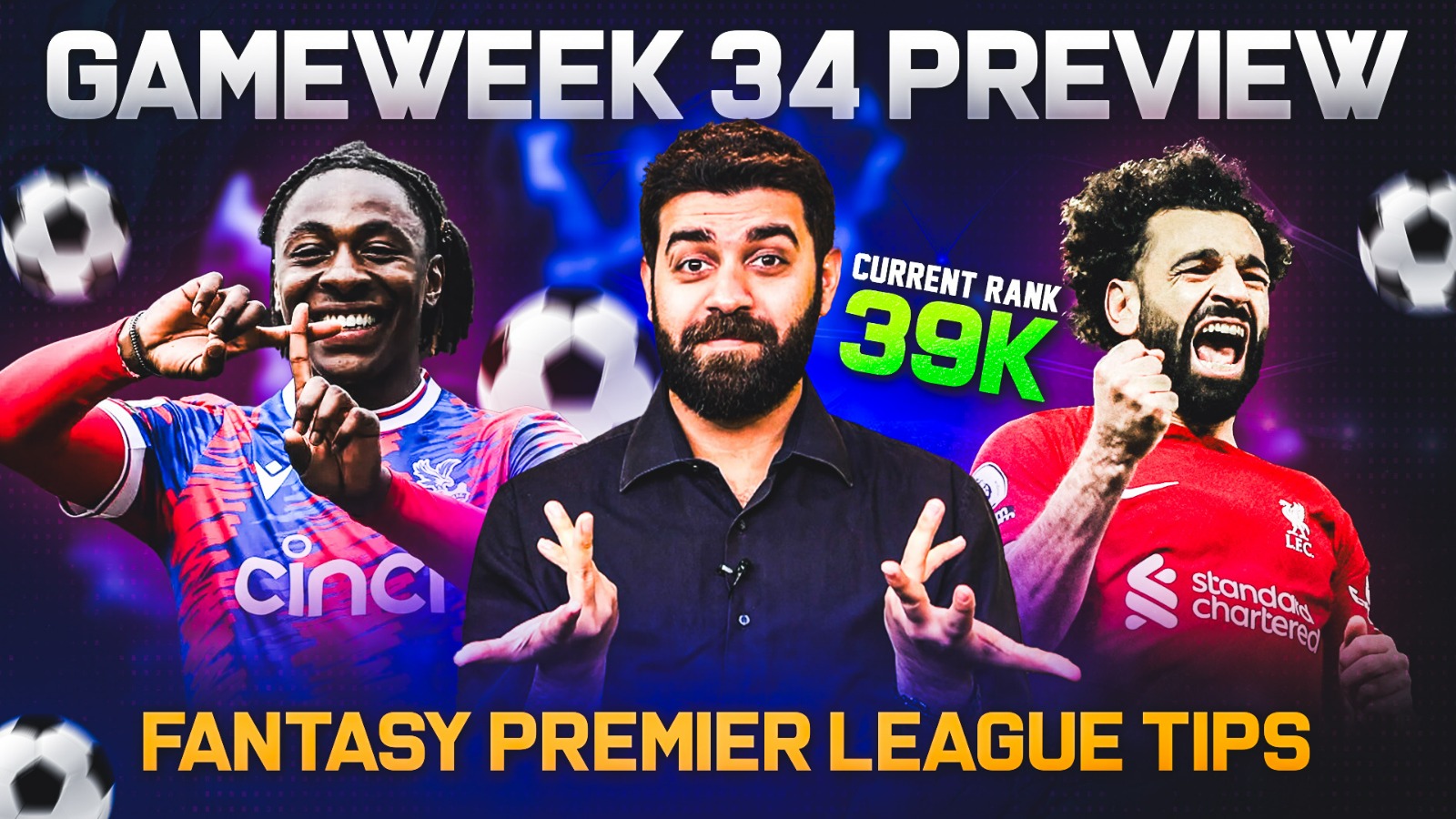 Gameweek 34 Preview - Fantasy Premier League