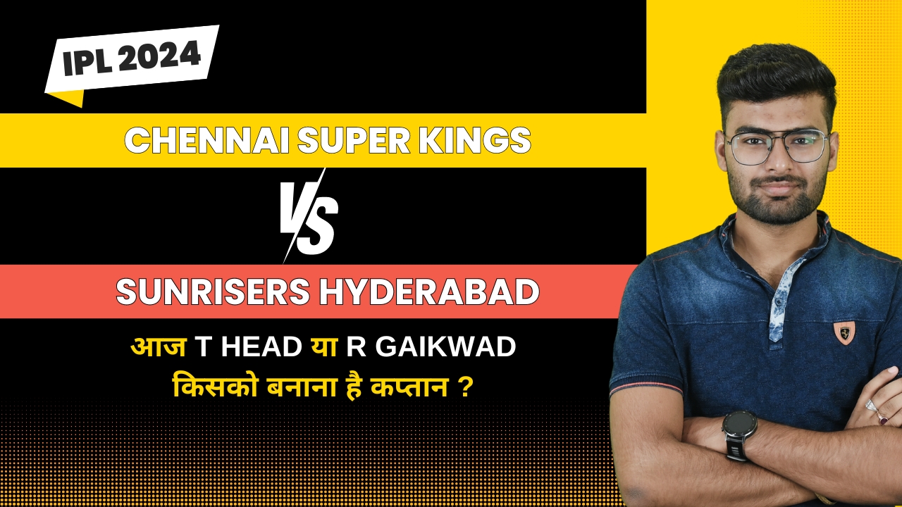 Match 46: Chennai Super Kings vs Sunrisers Hyderabad | Fantasy Preview