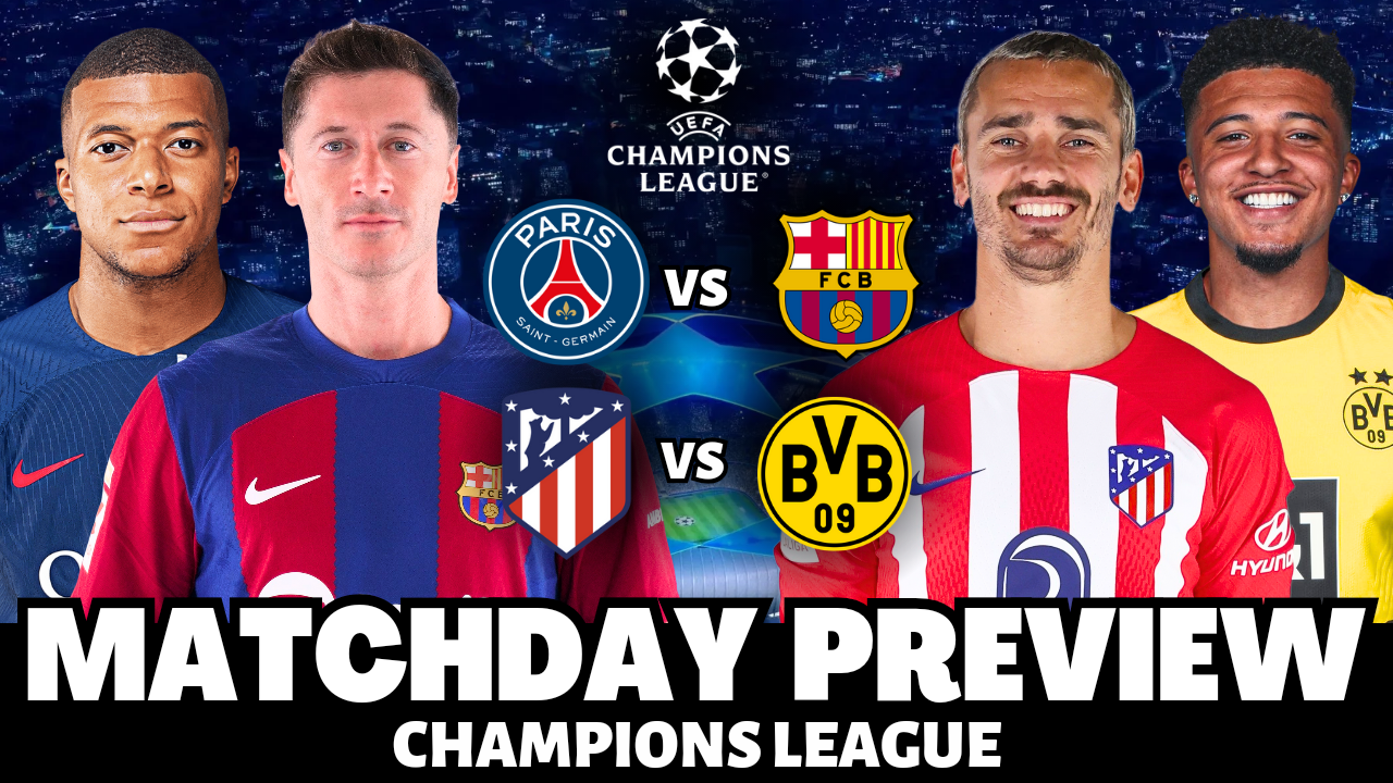 PSG vs Barcelona, Atletico Madrid vs Borussia Dortmund: UCL Quarterfinals