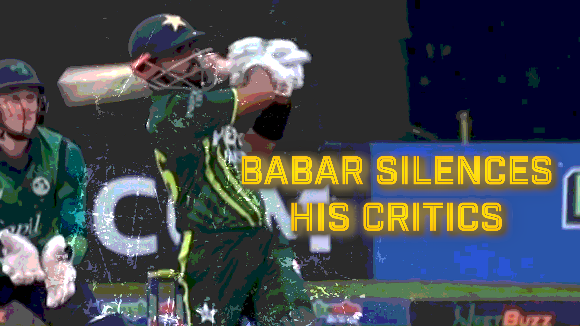 How Babar Azam silenced his critics