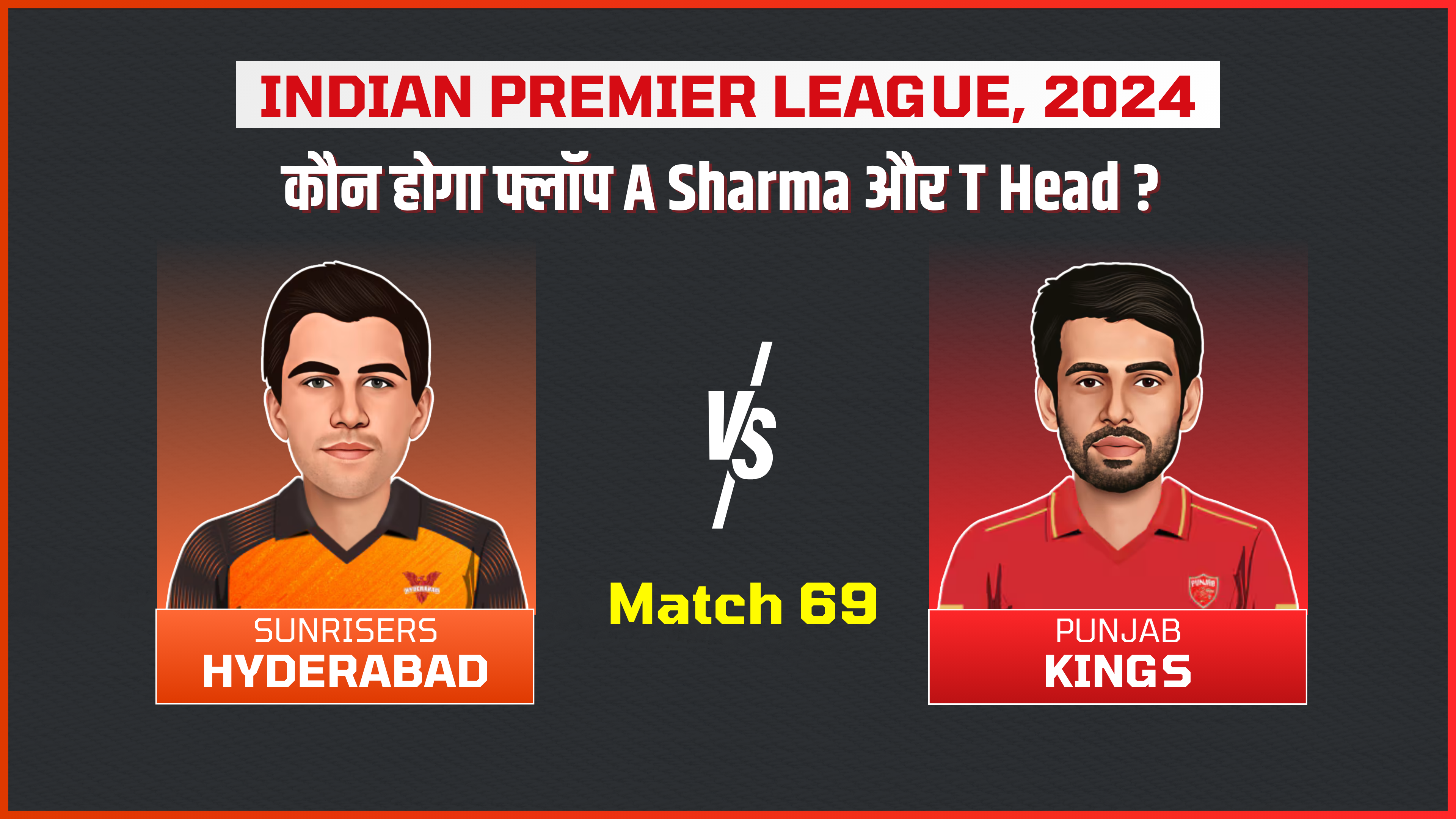 Match 69: Sunrisers Hyderabad vs Punjab Kings | Fantasy Preview