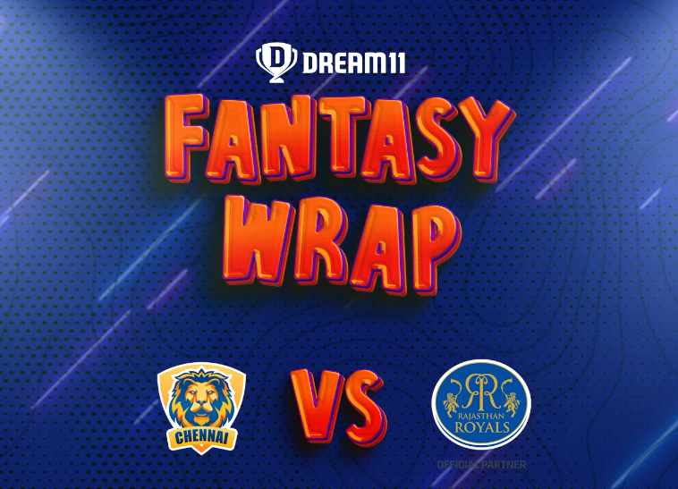 CSK vs RR Fantasy Wrap: Jaffer's Captain and Vice-captain picks