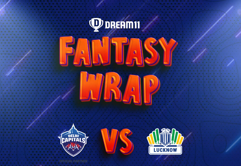 DC vs LSG Fantasy Wrap: Swann's Captain and Vice-captain picks